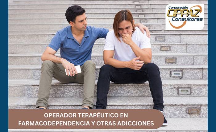 Operador Terapéutico en Farmacodependencias y otras Adicciones