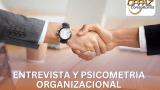 Entrevista y Psicometría Organizacional