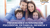Prevención e intervención psicosocial en familias, infancia y adolescencia