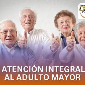Atención Integral al Adulto Mayor