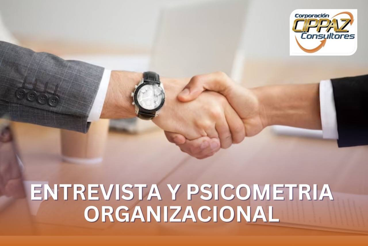 Entrevista y Psicometría Organizacional