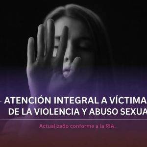 Atención integral a victimas de violencia y abuso sexual